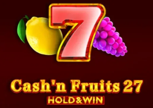 Cashn Fruits27 Hold And Win
